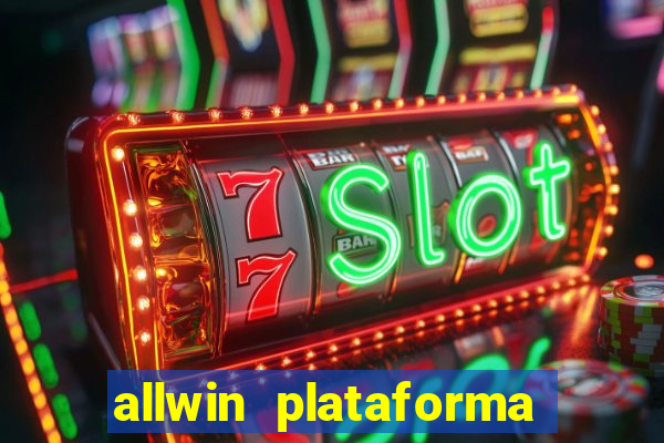 allwin plataforma de jogos